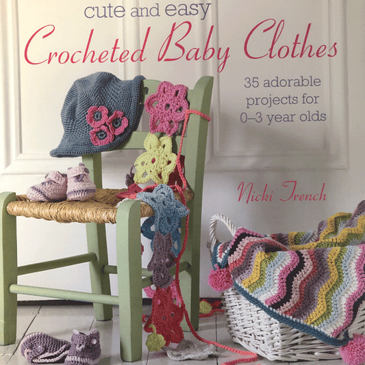 Crocheted Baby Clothes by Nicki Trench