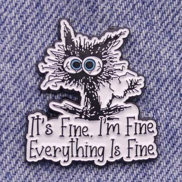 "I'm Fine" Bag Pins