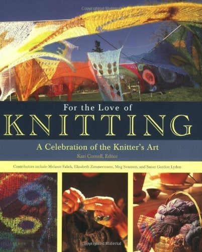 For the Love of Knitting by Kari Cornell
