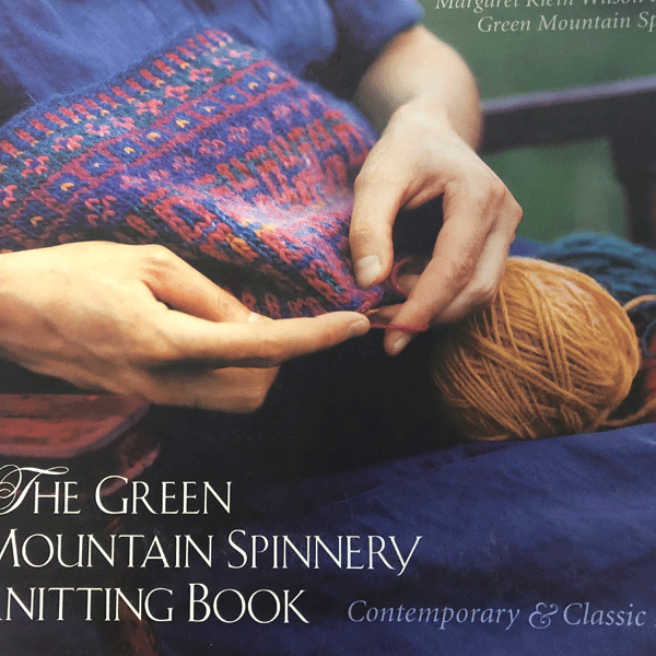 The Green Mountain Spinnery Knitting Book by Margaret Klein Wilson
