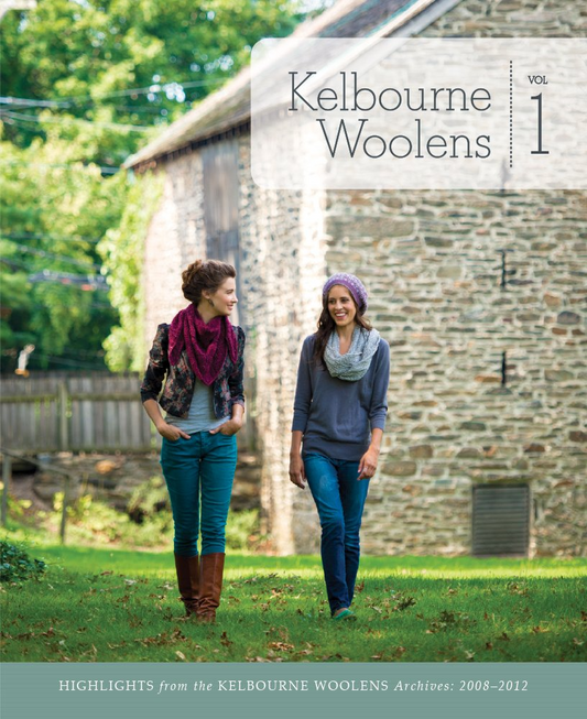 Kelbourne Woolens Volume 1: Highlights from the Kelbourne Woolens Archives, 2008-2012