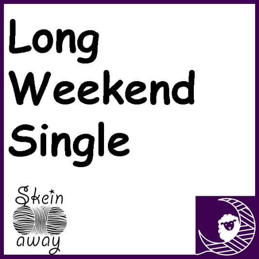 Skein Away Long Weekend Single