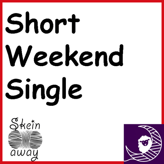 Skein Away Short Weekend Single