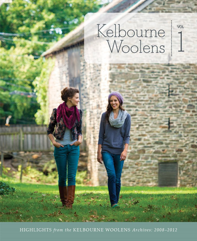 Kelbourne Woolens Volume 1: Highlights from the Kelbourne Woolens Archives, 2008-2012